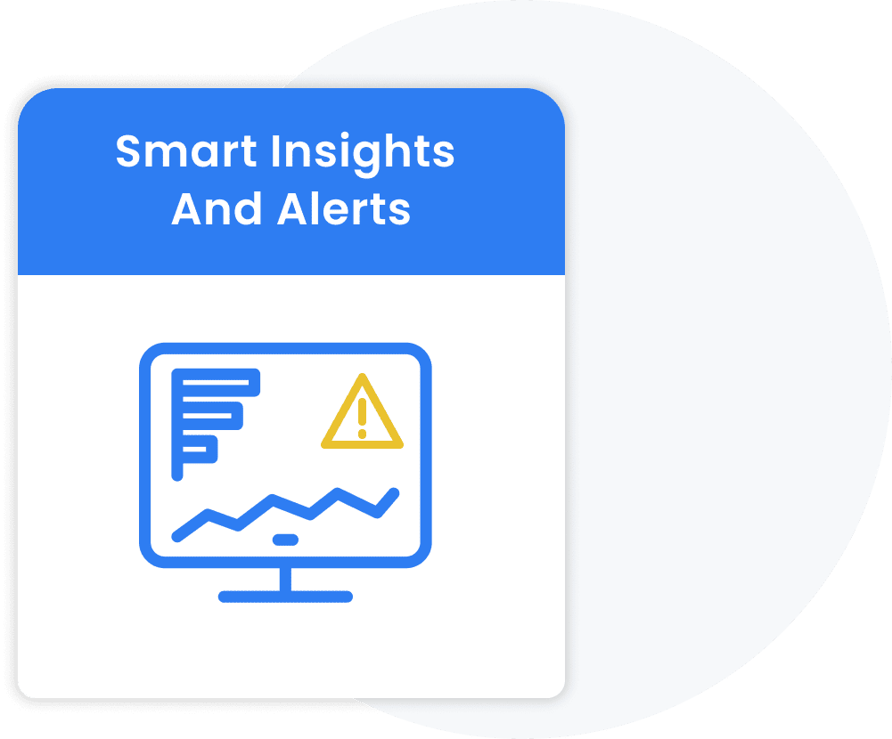 Smart Insights and Alerts